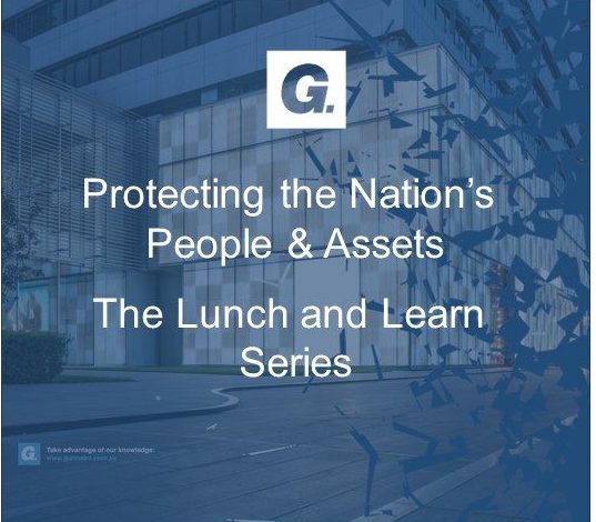 Protecting the Nation’s People & Assets – Lunch & Learn Series